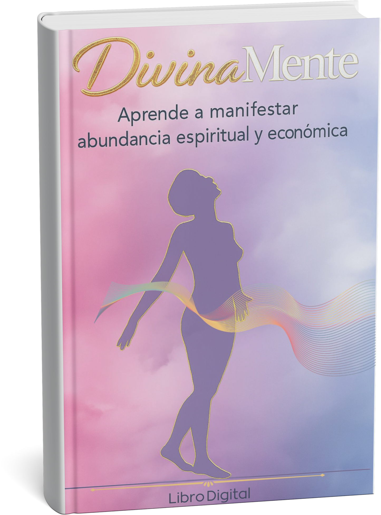 LIBRO DIGITAL: Aprende a manifestar abundancia espiritual y económica + 8 BONOS de REGALO!!!